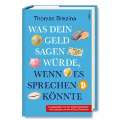Buchttitelseite von Autor Thomas Brezina Was dein Geld sagen w&uuml;rde, wenn es sprechen k&ouml;nnte